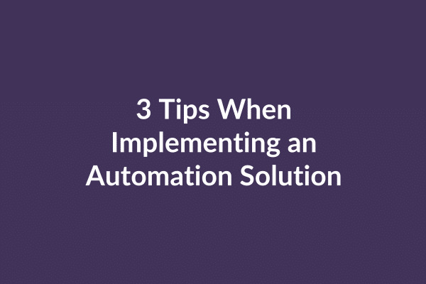 zensmart is showing Text on a dark purple background reads: "3 Tips for Successfully Implementing an Automation Solution. with print workflow automation