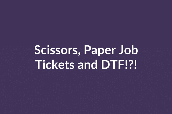 zensmart is showing White text on a dark purple background reads: "Scissors, Paper Job Tickets and DTF?! Dive into the essentials—scissors for precision, paper job tickets for organization, and DTF for vibrant designs. with print workflow automation